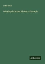 Cover von Die Physik in der Elektro-Therapie