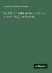 Cover von Die Lehre von der Weltseele bei den Arabern im X. Jahrhundert