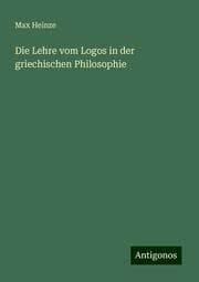 Cover von Die Lehre vom Logos in der griechischen Philosophie