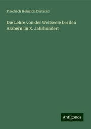 Cover von Die Lehre von der Weltseele bei den Arabern im X. Jahrhundert