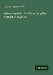 Cover von Die orthopaedische Behandlung der Pott'schen Kyphose