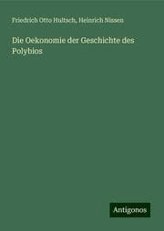 Cover von Die Oekonomie der Geschichte des Polybios