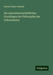 Cover von Die naturwissenschaftlichen Grundlagen der Philosophie des Unbewussten