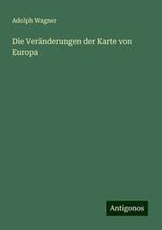 Cover von Die Veränderungen der Karte von Europa