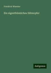 Cover von Ein eigenthümliches Sühnopfer