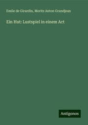 Cover von Ein Hut: Lustspiel in einem Act