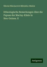 Cover von Ethnologische Bemerkungen über die Papuas der Maclay-Küste in Neu-Guinea. II