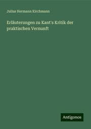 Cover von Erläuterungen zu Kant's Kritik der praktischen Vernunft