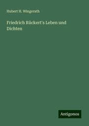 Cover von Friedrich Rückert's Leben und Dichten