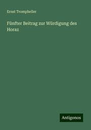 Cover von Fünfter Beitrag zur Würdigung des Horaz