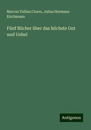 Cover von Fünf Bücher über das höchste Gut und Uebel