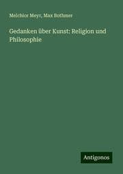 Cover von Gedanken über Kunst: Religion und Philosophie