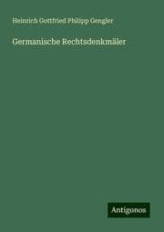 Cover von Germanische Rechtsdenkmäler