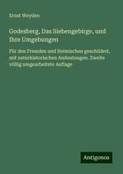 Cover von Godesberg, Das Siebengebirge, und Ihre Umgebungen