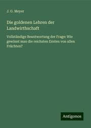 Cover von Die goldenen Lehren der Landwirthschaft