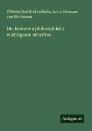 Cover von Die kleineren philosophisch wichtigeren Schriften