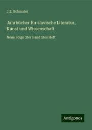 Cover von Jahrbücher für slavische Literatur, Kunst und Wissenschaft