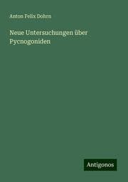 Cover von Neue Untersuchungen über Pycnogoniden