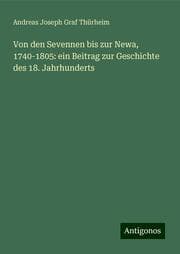 Cover von Von den Sevennen bis zur Newa, 1740-1805: ein Beitrag zur Geschichte des 18. Jahrhunderts