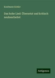 Cover von Das hohe Lied: Übersetzt und kritisch neubearbeitet