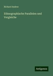 Cover von Ethnographische Parallelen und Vergleiche