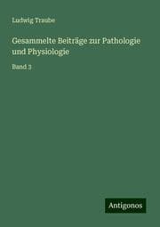 Cover von Gesammelte Beiträge zur Pathologie und Physiologie