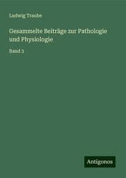 Cover von Gesammelte Beiträge zur Pathologie und Physiologie