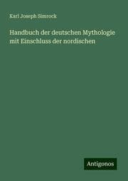 Cover von Handbuch der deutschen Mythologie mit Einschluss der nordischen