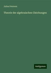 Cover von Theorie der algebraischen Gleichungen