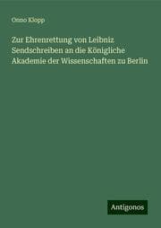 Cover von Zur Ehrenrettung von Leibniz Sendschreiben an die Königliche Akademie der Wissenschaften zu Berlin