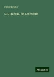 Cover von A.H. Francke, ein Lebensbild