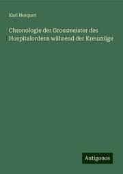 Cover von Chronologie der Grossmeister des Hospitalordens während der Kreuzzüge