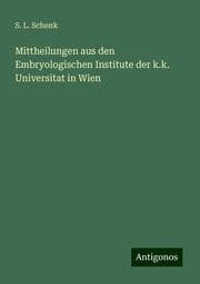 Cover von Mittheilungen aus den Embryologischen Institute der k.k. Universitat in Wien