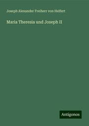 Cover von Maria Theresia und Joseph II