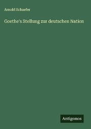 Cover von Goethe's Stellung zur deutschen Nation