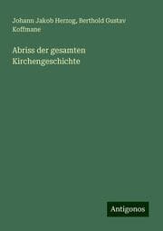 Cover von Abriss der gesamten Kirchengeschichte