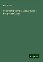 Cover von Commentar über das Evangelium des heiligen Matthäus