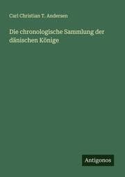 Cover von Die chronologische Sammlung der dänischen Könige
