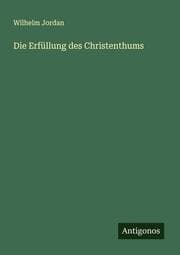Cover von Die Erfüllung des Christenthums