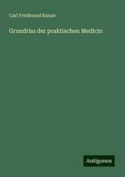 Cover von Grundriss der praktischen Medicin
