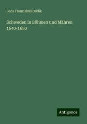 Cover von Schweden in Böhmen und Mähren 1640-1650