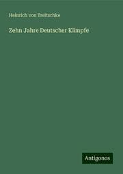 Cover von Zehn Jahre Deutscher Kämpfe