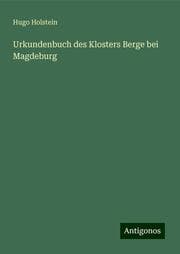 Cover von Urkundenbuch des Klosters Berge bei Magdeburg
