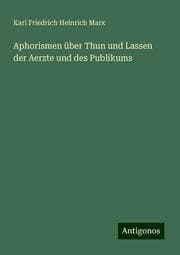 Cover von Aphorismen über Thun und Lassen der Aerzte und des Publikums
