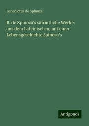 Cover von B. de Spinoza's sämmtliche Werke: aus dem Lateinischen, mit einer Lebensgeschichte Spinoza's