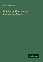 Cover von Beiträge zur Geschichte der italienischen Novelle