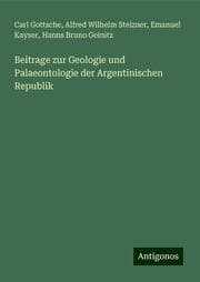 Cover von Beitrage zur Geologie und Palaeontologie der Argentinischen Republik