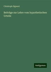 Cover von Beiträge zur Lehre vom hypothetischen Urteile