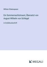 Cover von Ein Sommernachtstraum; Übersetzt von August Wilhelm von Schlegel