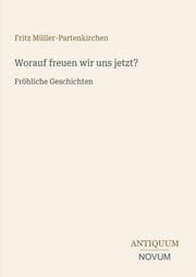 Cover von Worauf freuen wir uns jetzt?